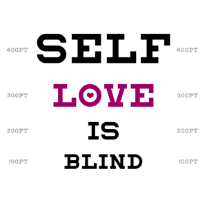 Self-Love is Blind