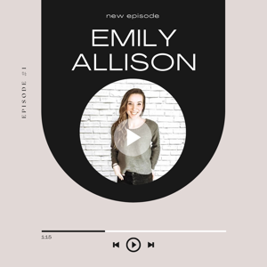 Emily Allison Podcast