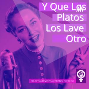 Y QUE LOS PLATOS LOS LAVE OTRO | Radio