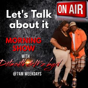 Let's Talk Radio With DotMouth & Mz Byrd