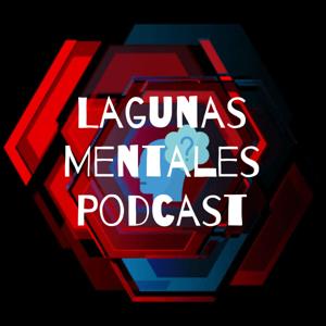Lagunas Mentales Podcast