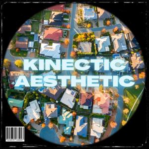 Kinetic Aesthetic by Jerm