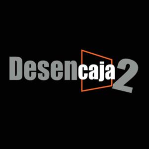 Desencaja2 Podcast