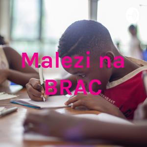 Malezi na BRAC