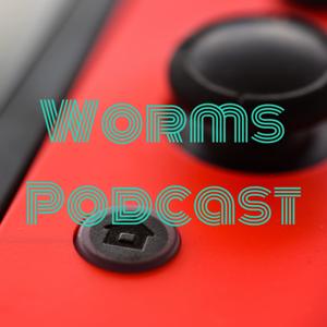 Worms Podcast