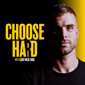 Choose Hard by Cody McBroom