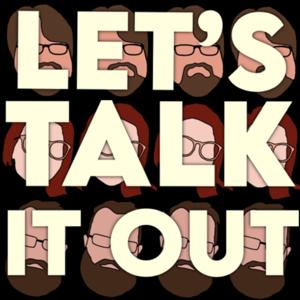 Let’s Talk It Out