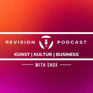 Kunst, Business & Kultur - DER REVISION PODCAST