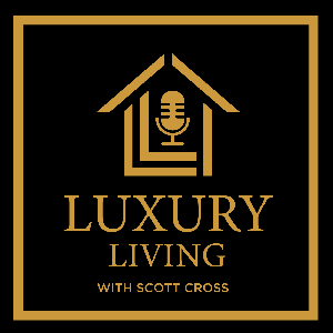 Luxury Living by SCOTT CROSS