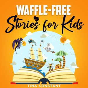 Waffle Free Stories for Kids!