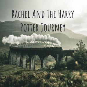 Rachel And The Harry Potter Journey