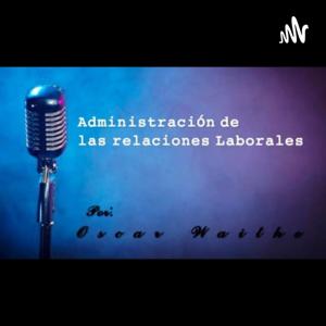Administración De Las Relaciones Laborales