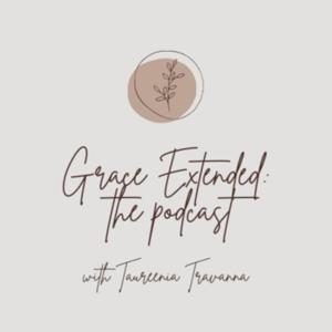 Grace Extended: the Podcast