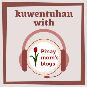 Kuwentuhan with Pinay mom's blogs