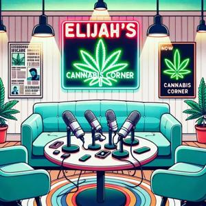 Elijah's Cannabis Corner