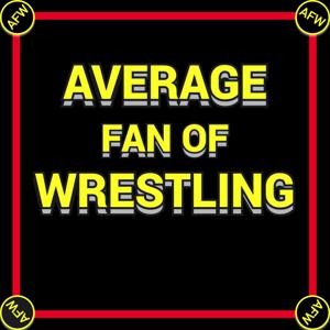 Average Fan of Wrestling