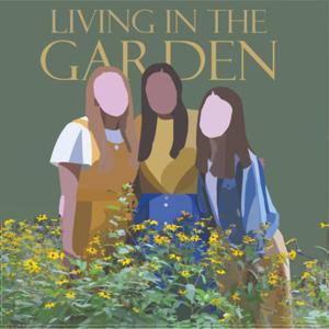 Living In the Garden