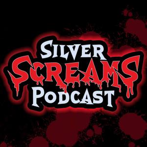 Silver Screams Podcast