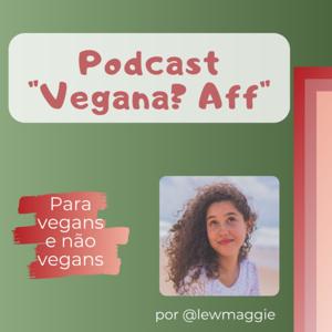 Vegana? Aff...