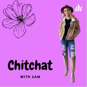 Chitchat with Sam