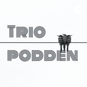 Trio podden