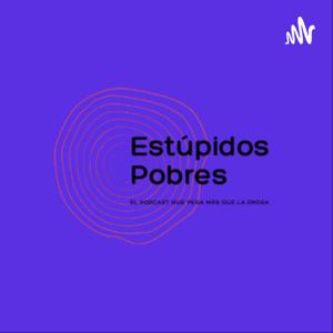 Estúpidos Pobres