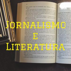 Jornalismo e Literatura