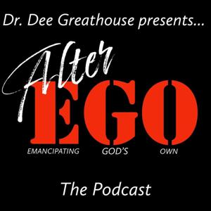 Dr. Dee Greathouse presents:  Alter Ego