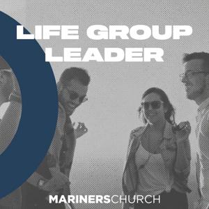 Life Group Leader by Mariners Church