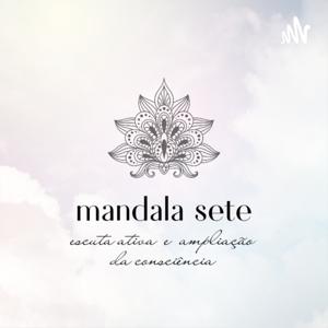 Mandalacast - Mandala Sete em Podcast