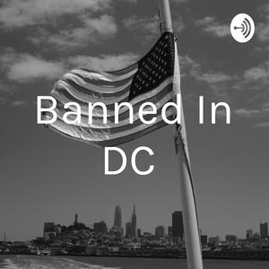 Banned In DC