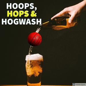 Hoops, Hops and Hogwash