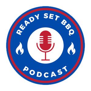 Ready Set BBQ Podcast