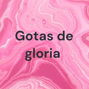 Gotas de gloria