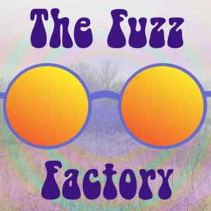 Podcast – The Fuzz Factory