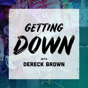 Getting Down with Dereck Brown