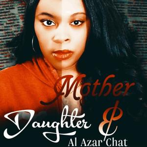 Mother and Daughter Al Azar Chat