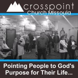 Crosspoint Church Missoula Sermons