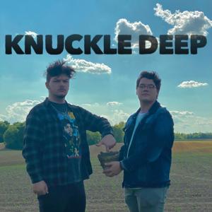 Knuckle Deep