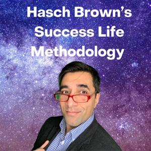 Hasch Brown's Success Life Methodology