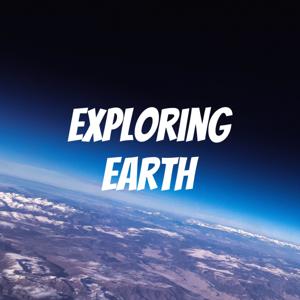 Exploring Earth