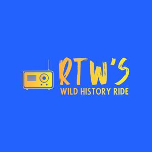 RTW's Wild History Ride