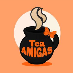 Tea Amigas Podcast