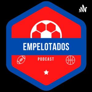 Empelotados Podcast