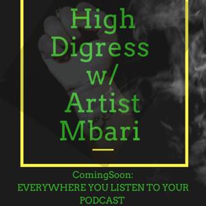 HighDigresswithArtistMbari