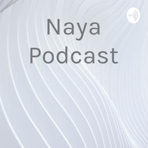 Naya Podcast