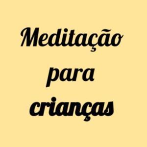 Meditação para crianças