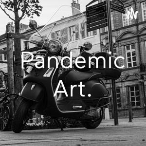 Pandemic Art.