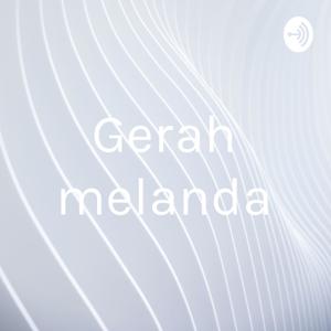 Gerah melanda