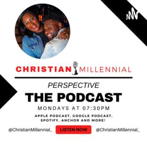 Christian Millennial Perspective